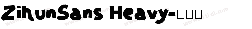 ZihunSans Heavy字体转换